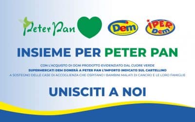Supermercati DEM: un CUORE VERDE per Peter Pan!
