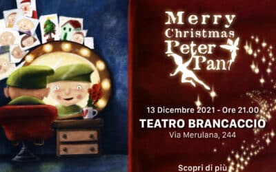“Merry Christmas Peter Pan”: il 13 dicembre al Brancaccio torna lo spettacolo di Natale di Peter Pan