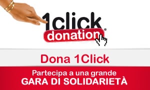 1 Click Donation edizione speciale: una bella novità sul web, ancora più solidale