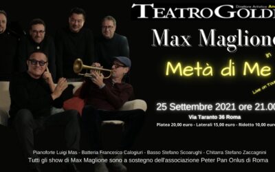 “Metà di me”: Max Maglione torna al Teatro Golden a sostegno della ricerca sui tumori pediatrici