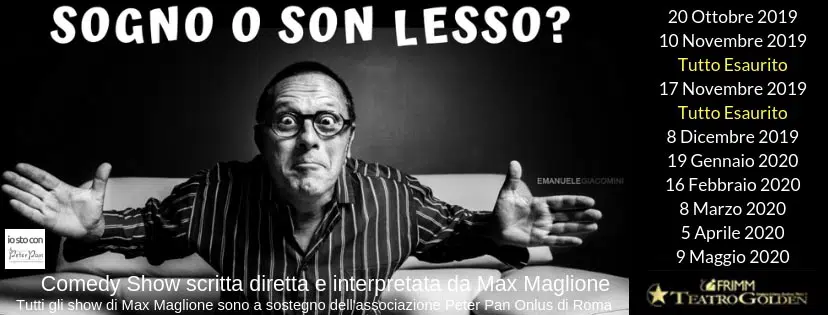 Max Maglione al Teatro Golden sogno o son lesso stagione teatrale