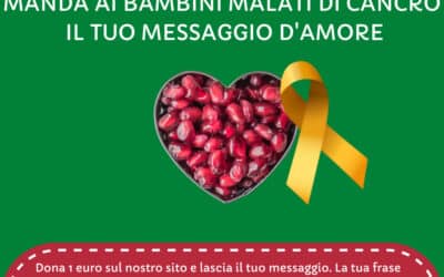 “Un messaggio d’amore”: 15 giorni per riempire di amore i bambini malati di cancro.